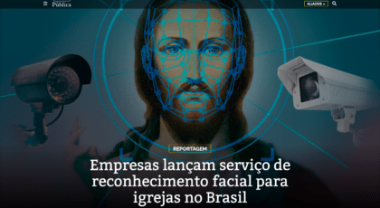 Empresas lançam serviço de reconhecimento facial para igrejas no Brasil