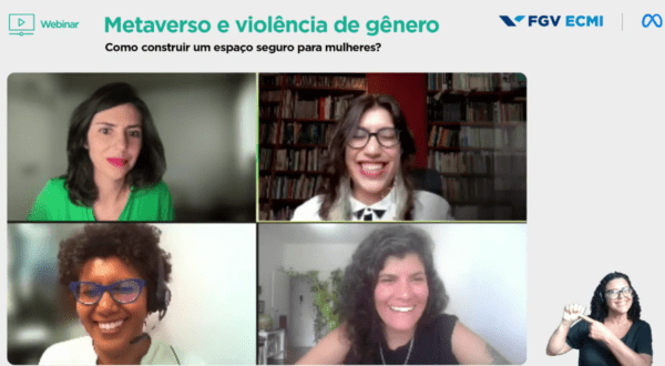 Painel Metaverso e violência de gênero: como construir um espaço seguro para mulheres? promovido pela Escola de Comunicação, Mídia e Informação da FGV