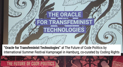 “Oracle for Transfeminist Technologies” at The Future of Code Politics by International Summer Festival Kampnagel