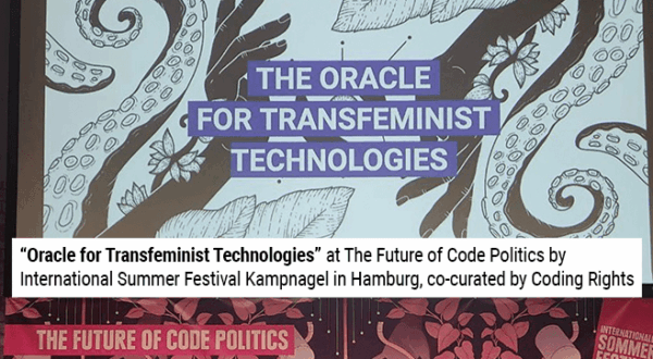 “Oracle for Transfeminist Technologies” at The Future of Code Politics by International Summer Festival Kampnagel