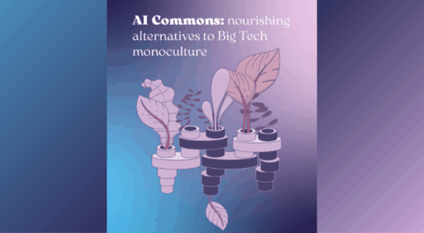 Pesquisa AI Commons: nourishing alternatives to Big Tech monoculture
