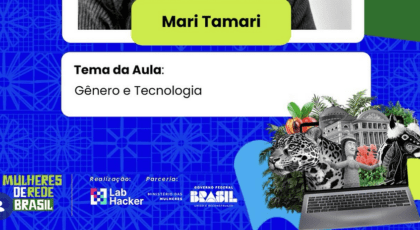 Mulheres de Rede — formação sobre Gênero e Tecnologia